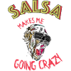 Salsa Makes Me Going Crazy