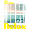 Late Summer Relax
