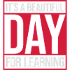 beautiful day for learning