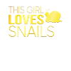Mädchen Schnecke Spruch