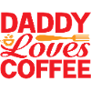 Daddy loves Coffee