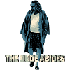 The Big Lebowski Dude - The Dude Abides