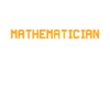 Stupid - Mathematician