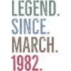 Legend Since March 1982