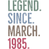 Legend Since March 1985