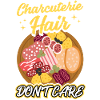 Charcuterie Cheveux - Don’t Care