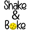 Shake And Bake Pickleball