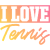 I love tennis