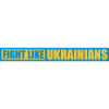 fight like ukrainians quote