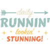 Daily Runnin' - Lookin' Stunning!