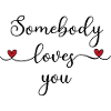 Someone loves you