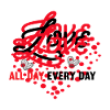Love All Day Every Day