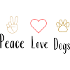 Peace Love Dogs