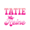 tatie reine j'assure couronne princesse