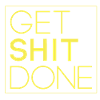 Get shit done