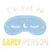 I'm not an early person