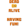 Halloween Dead or Alive