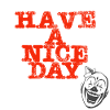 have a nice day
