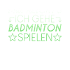 Badminton Spruch