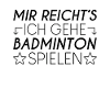 Badminton Spruch