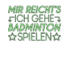 Badminton Spruch