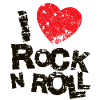 I LOVE ROCK N ROLL.