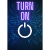 Turn ON