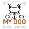My dog