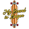 Ma planche est un longboarder