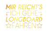 Longboard Spruch