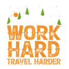 Travel hard