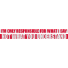 what I say quote