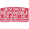 what I say Zitat