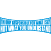 what I say quote