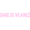 Gang de vilaines