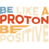Be like proton microbiologist poison