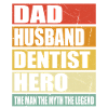 Father Husband Dentist Hero