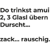 Trinkspruch - rauschig