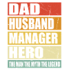 Father Husband Manager Hero