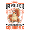Eichhörnchen Geschenk Squirrel Grauhörnchen