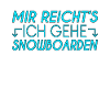 Snowboarden Spruch