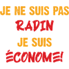 Radin ou économe