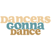 Dancers Gonna Dance white