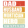 Father Husband Undertaker Hero
