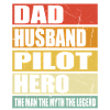 Father Husband Pilot Hero