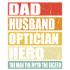 Father Husband Optician Hero