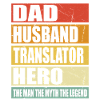 Father Husband Translator Hero