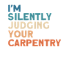 Carpenter Gift Saying Woodworking