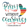 Christian Design Pray without Ceasing