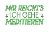 Meditieren Spruch